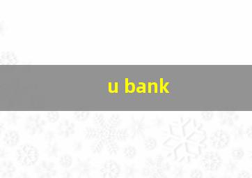 u bank